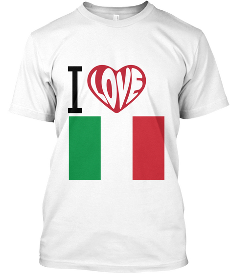 I Love Italy White T-Shirt Front