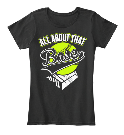 All About That Base Black T-Shirt Front