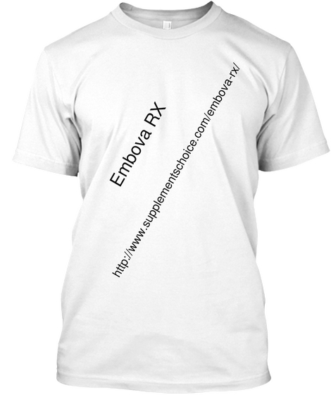 Http://Www.Supplementschoice.Com/Embova Rx/ Embova Rx White Camiseta Front