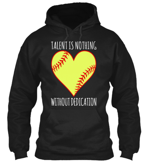 Talent Is Nothing Without Dedication Black Maglietta Front