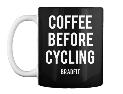 Coffee Before Cycling Bradfit Black T-Shirt Front
