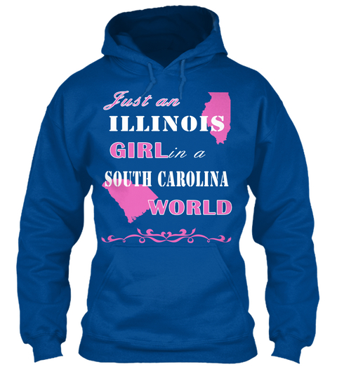 Just An Illinois Girl In A South Carolina World Royal Maglietta Front