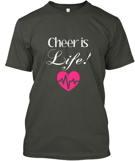 Cheer Is  Life! Smoke Gray Camiseta Front