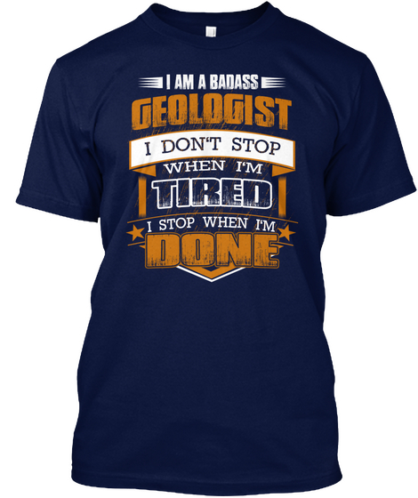 I Am A Badass Geologist Navy Camiseta Front
