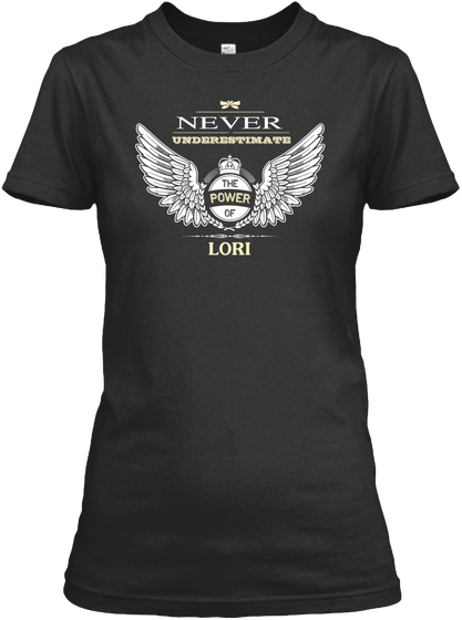 Never Underestimate The Power Of Lori Black áo T-Shirt Front