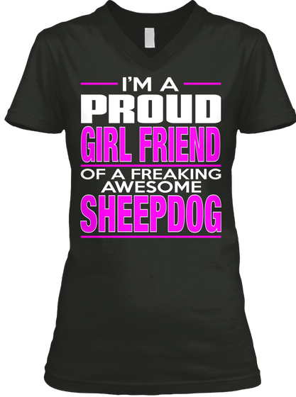 Girl Friend Sheepdog
 Black T-Shirt Front