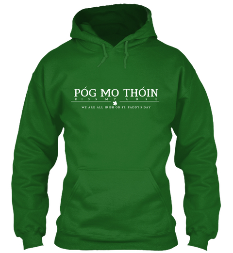 Pog Mo Thoin  Irish Green T-Shirt Front