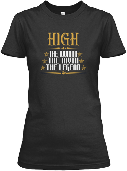 High The Woman The Myth The Legend Black Maglietta Front