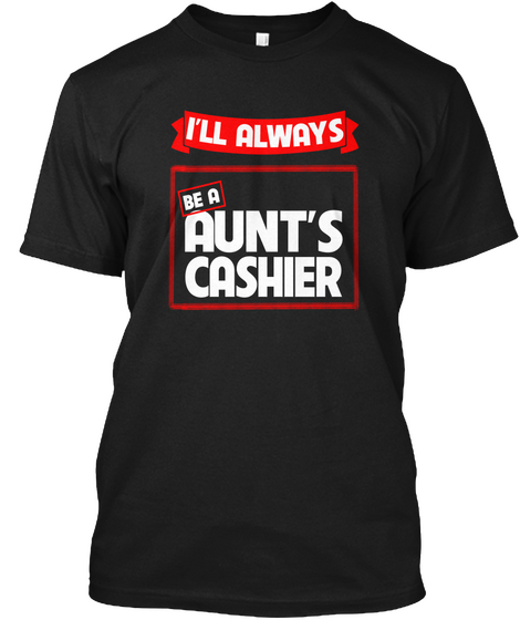 Ltd Aunt's Cashier Black T-Shirt Front