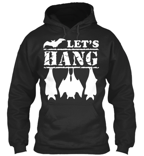 Let's Hang Jet Black T-Shirt Front