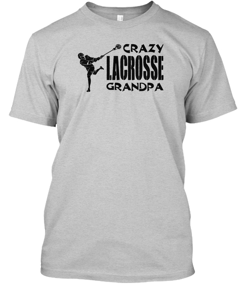 Crazy Lacrosse Grandpa Light Steel áo T-Shirt Front