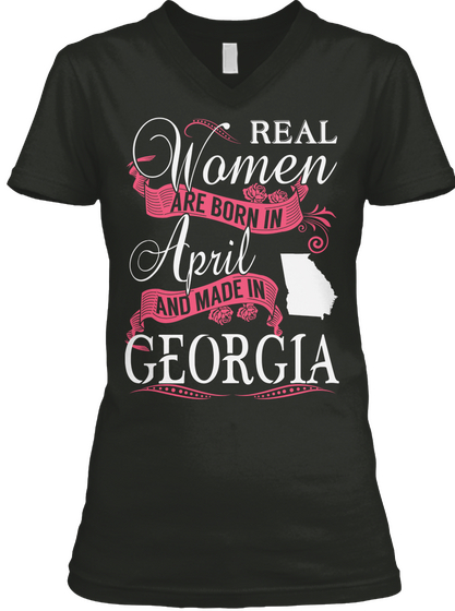 Real Women Are Born In April And Made In Georgia Black Camiseta Front