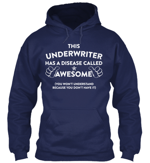 This Underwriter Has A Disease Called Awesome (You Won't Understand Because You Don't Have It) Navy Camiseta Front