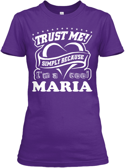 Trust Me! Simply Because I'm A Cool Maria Purple Maglietta Front