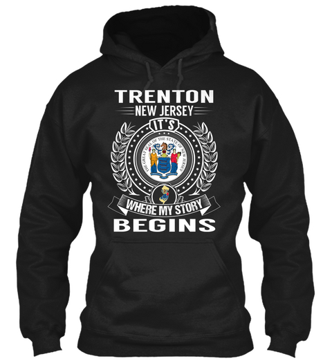 Trenton New Jersey It's Where My Story Begins Black Camiseta Front