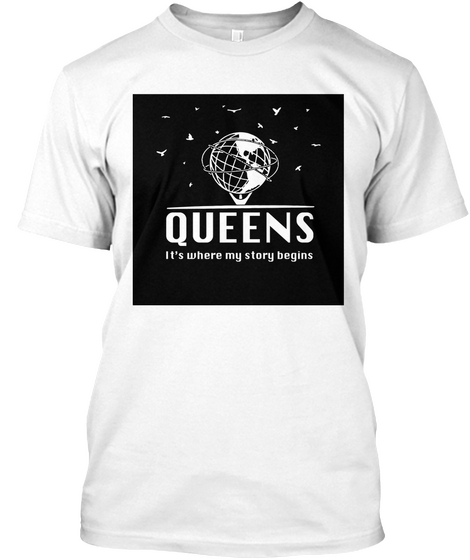 Queens It's Where My Story Begins White Camiseta Front