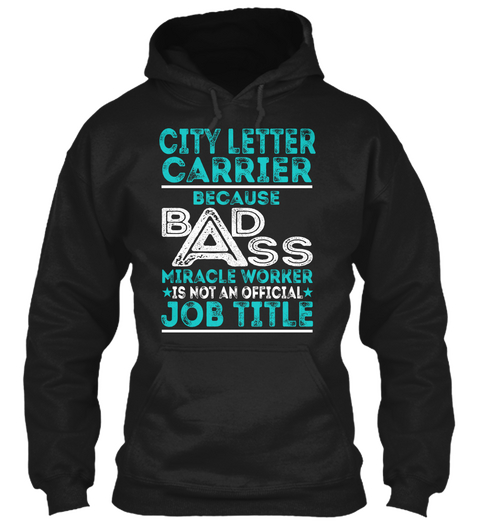 City Letter Carrier   Badass Black T-Shirt Front