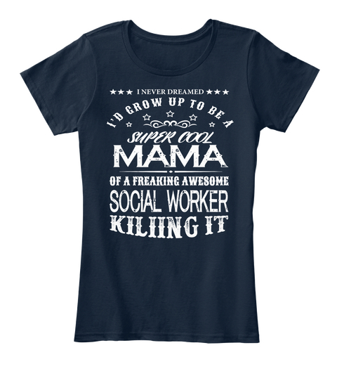 Super Cool Mama Social Worker New Navy T-Shirt Front