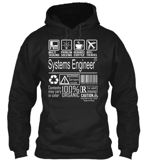 Multi Tasking Problem Solving Requires Coffee Will Travel Systems Engineer Warning Sarcasm Inside Contents May Vary... Black T-Shirt Front