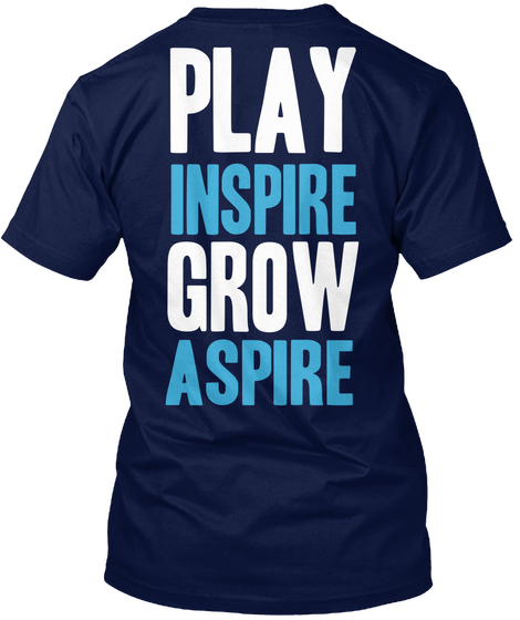 Play Inspire Grow Aspire Navy T-Shirt Back