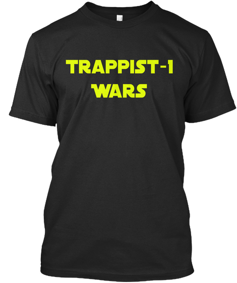Trappist 1
Wars Black T-Shirt Front