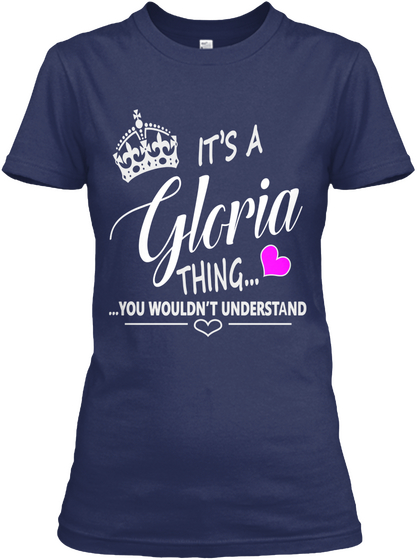 It's A Gloria Thing... ...You Wouldn't Understand Navy Camiseta Front