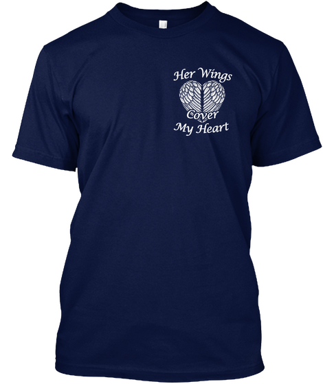 Her Wings Cover My Heart Navy T-Shirt Front
