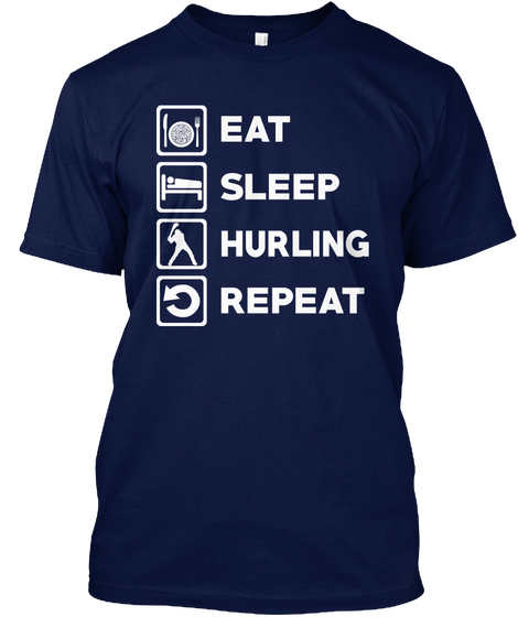 Eat Sleep Hurling Repeat Navy T-Shirt Front