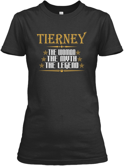 Tierney The Woman The Myth The Legend Black T-Shirt Front