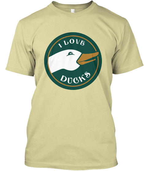 I Love Ducks Sand T-Shirt Front