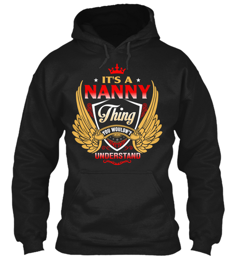 It's A Nanny Thing You Wouldn't Understand Black áo T-Shirt Front