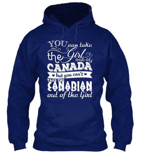 You Can Take The Girl Out Of Canada But You Can't Take The Canadian Out Of The Girl Oxford Navy áo T-Shirt Front