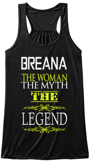 Breana The Woman The Myth The Legend Black Camiseta Front