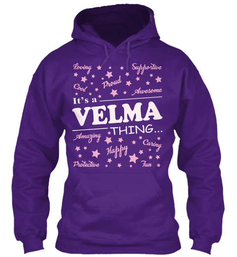 Loving Supportive Cool Proud Awesome It's A Velma Thing Amazing Happy Caring Protective Fun Purple T-Shirt Front