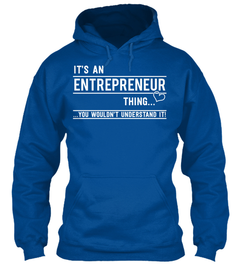 It's An Entrepreneur Thing.... You Wouldn't Understand It! Royal áo T-Shirt Front