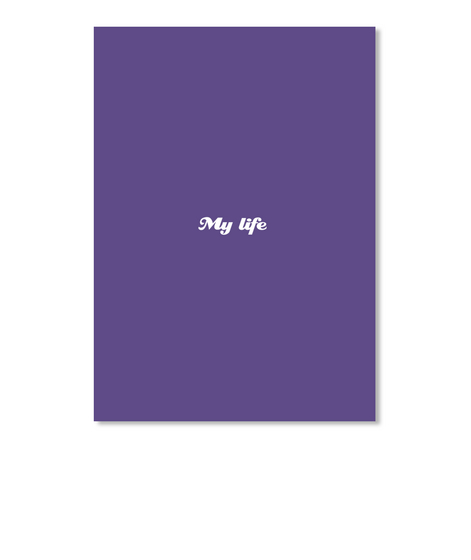 My Life Purple Maglietta Front