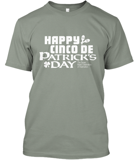 Happy Cinco De Patrick's Day. Grey T-Shirt Front