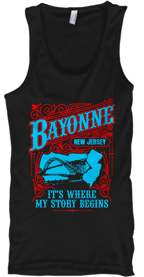 Bayonne New Jersey It's Where My Story Begins Black Camiseta Front