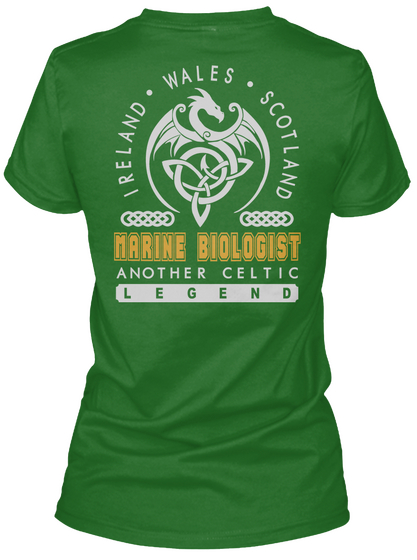 Ireland Wales Scotland Marine Biologist Another Celtic Legend Irish Green T-Shirt Back