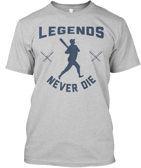 Legends Never Die Light Steel Kaos Front