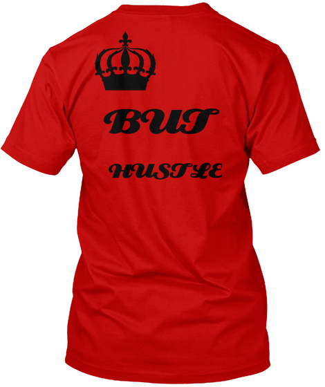 But Hustle Classic Red Kaos Back