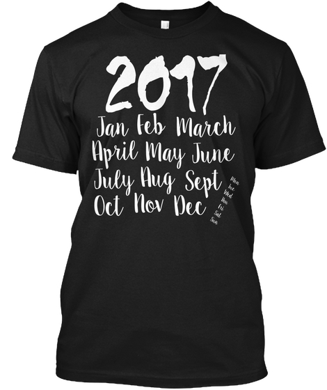 Day Week Month Year T Shirt Black T-Shirt Front