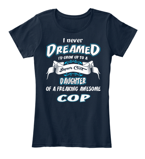 Super Cool Daughter Cop New Navy Camiseta Front