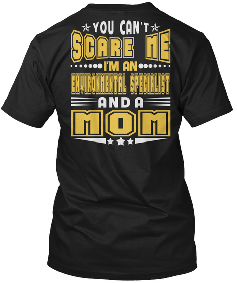 Environmental Specialist Job And Mom T S Black T-Shirt Back