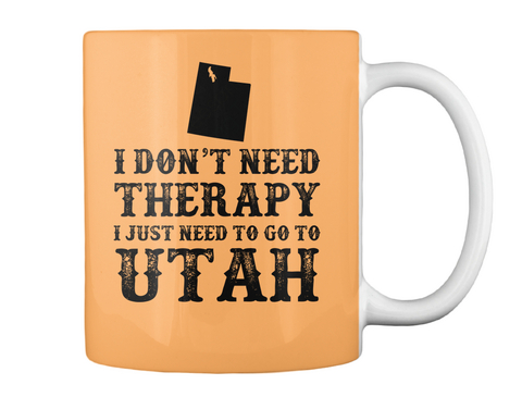 Utah I Just Need To Go To Peach T-Shirt Back