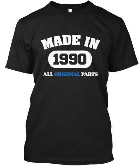 Made In 1990 All Original Parts Black Maglietta Front