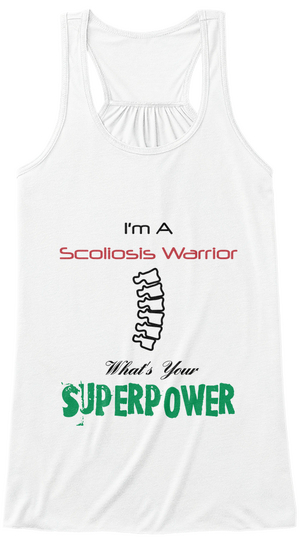I'm A  Scoliosis Warrior What's Your Superpower White áo T-Shirt Front
