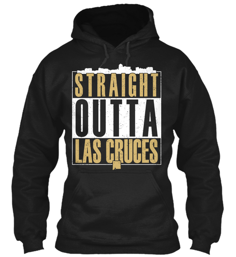 Straight Outta Las Cruces  Black Maglietta Front