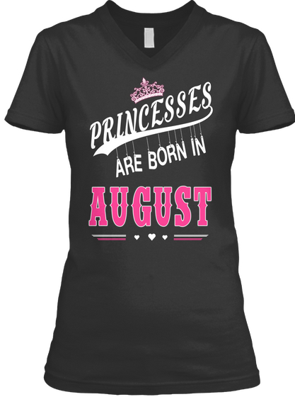 Princesses Are Born In August Black Camiseta Front