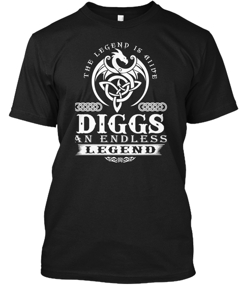 The Legend Is Alive
Diggs
An Endless
Legend Black Camiseta Front